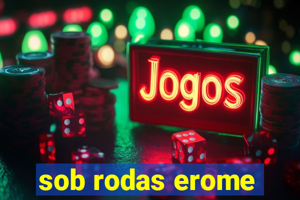 sob rodas erome